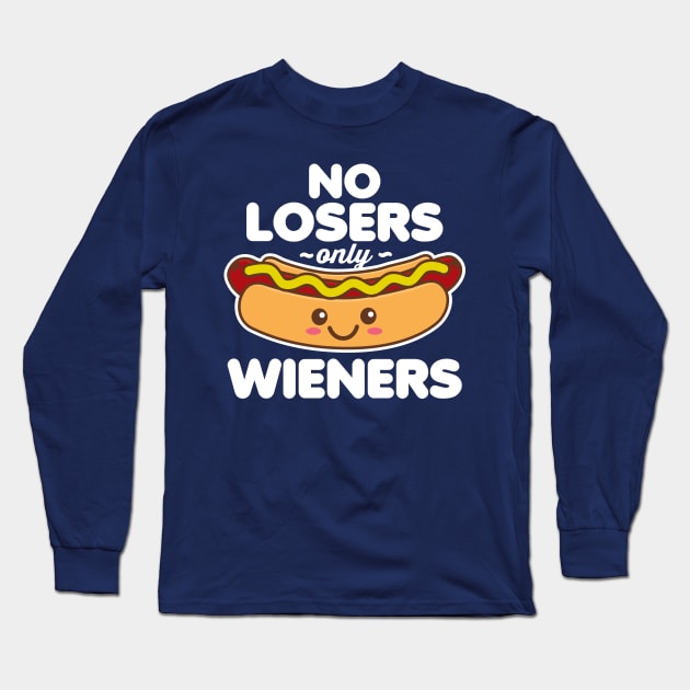 No Losers Only Wieners Long Sleeve T-Shirt by DetourShirts